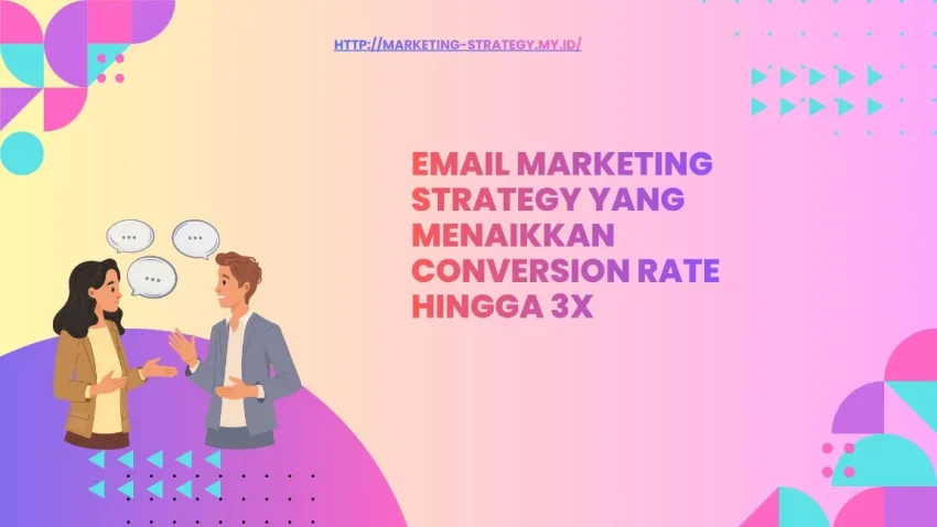 Jenis Email yang Meningkatkan Konversi
