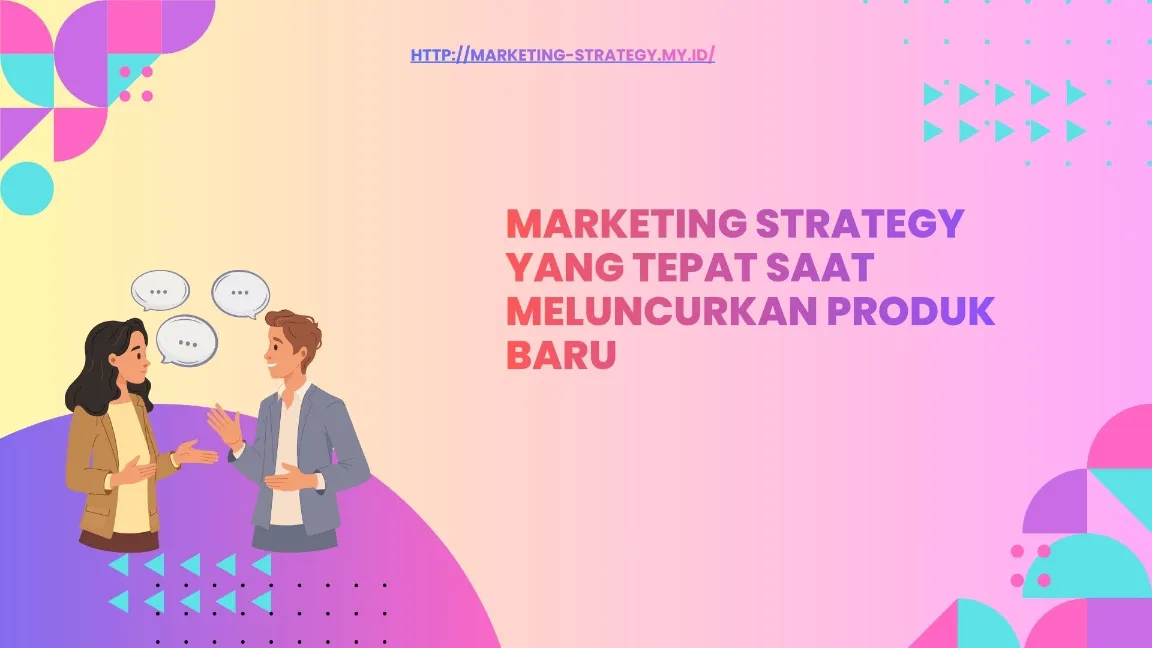 Tantangan Launching Produk
