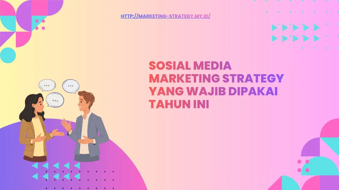 Strategi Utama (Video pendek, Live commerce, dsb.)
