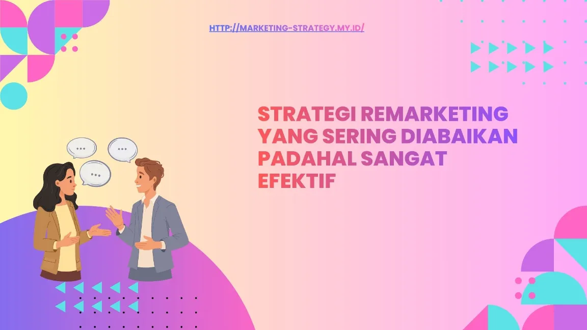 Apa Itu Remarketing & Manfaatnya